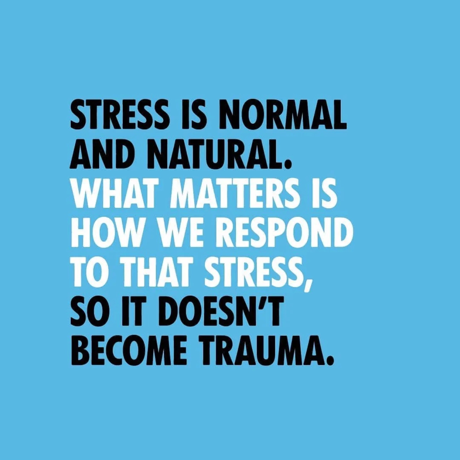 Stress is normal and natural